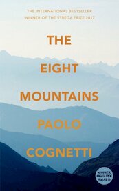 The Eight Mountains - Paolo Cognetti (ISBN 9781787300149)