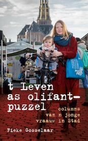 t Leven as olifantpuzzel - Fieke Gosselaar (ISBN 9789492190727)