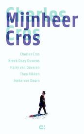 Mijnheer Cros - Charles Cros, Kreek Daey Ouwens, Harry van Doveren, Theo Rikken (ISBN 9789086841622)