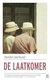 De laatkomer - Dimitri Verhulst (ISBN 9789046707036)