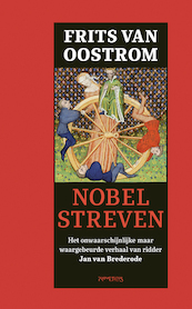 Nobel streven - Frits van Oostrom (ISBN 9789044640410)