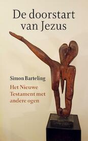 De doorstart van Jezus - Simon Barteling (ISBN 9789082821802)