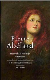 Het verhaal van mijn rampspoed - Pierre Abelard (ISBN 9789061006473)