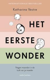 Het eerste wonder - Katharina Vestre (ISBN 9789026345043)