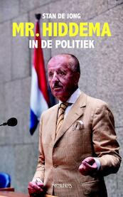 Mr. Hiddema in de politiek - Stan de Jong (ISBN 9789044640663)