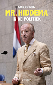Mr. Hiddema in de politiek - Stan de Jong (ISBN 9789044640670)