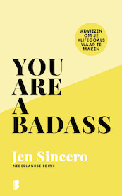 You are a badass - Jen Sincero (ISBN 9789022587447)