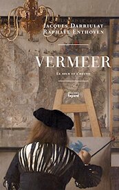 Vermeer - Raphaël Enthoven, Jacques Darriulat (ISBN 9782213702032)