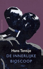 De innerlijke bioscoop - Hans Tentije (ISBN 9789463360890)