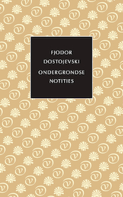 Ondergrondse notities - Fjodor Dostojevski (ISBN 9789028251083)