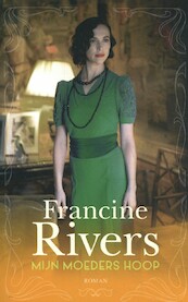Mijn moeders hoop (midprice) - Francine Rivers (ISBN 9789029729154)