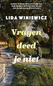 Vragen deed je niet - Lida Winiewicz (ISBN 9789021417615)