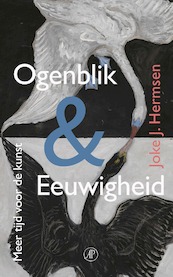 Ogenblik & eeuwigheid - Joke J. Hermsen (ISBN 9789029542388)