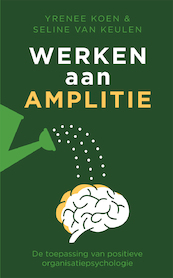 Werken aan amplitie - Yrenee Koen, Seline van Keulen (ISBN 9789088509599)