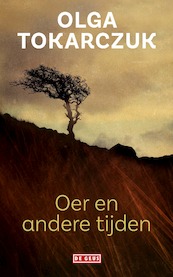 Oer en andere tijden - Olga Tokarczuk (ISBN 9789044544640)