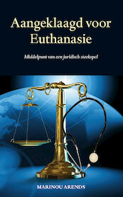 Aangeklaagd voor Euthanasie - Marinou Arends (ISBN 9789462406360)