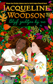 Blijf zachtjes bij mij - Jacqueline Woodson (ISBN 9789021426877)