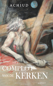 Het complot van de kerken - Achiud (ISBN 9789464246971)