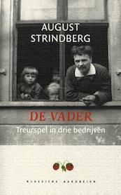 De vader - August Strindberg, Petra Broomans (ISBN 9789079873067)