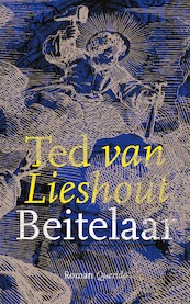 Beitelaar - Ted van Lieshout (ISBN 9789021461328)