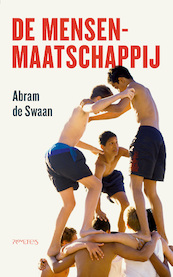 De mensenmaatschappij - Abram de Swaan (ISBN 9789044650594)