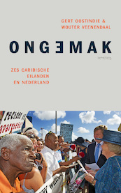 Ongemak - Gert Oostindie, Wouter Veenendaal (ISBN 9789044649277)