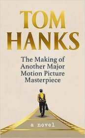 The Making of Another Major Motion Picture Masterpiece - Tom Hanks (ISBN 9781529151817)