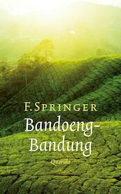 Bandoeng-Bandung - F. Springer (ISBN 9789021439273)
