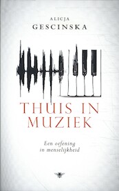 Thuis in muziek - Alicja Gescinska (ISBN 9789403129372)