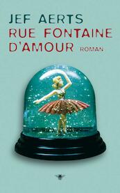 Rue Fontaine d'Amour - Jef Aerts (ISBN 9789023429982)