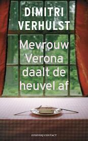 Mevrouw Verona daalt de heuvel af - Dimitri Verhulst (ISBN 9789025435615)