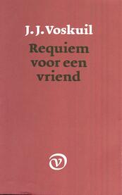 Requiem voor een vriend - J.J. Voskuil (ISBN 9789028209862)