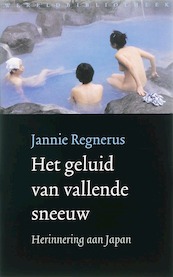 Het geluid van vallende sneeuw - Jannie Regnerus (ISBN 9789028421639)