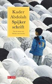 Spijkerschrift - Kader Abdolah (ISBN 9789044518733)