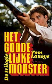 Het Goddelijke Monster - Tom Lanoye (ISBN 9789044620115)