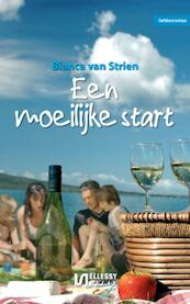 Een moeilijke start - Bianca van Strien (ISBN 9789086600960)