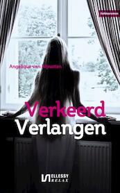 Verkeerd Verlangen - Angelique van Nijnatten (ISBN 9789086601356)