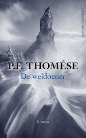 De weldoener - P.F. Thomése (ISBN 9789025437763)
