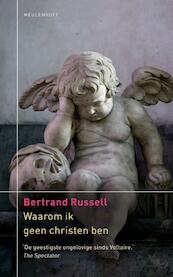 Waarom ik geen christen ben - Bertrand Russell (ISBN 9789029084987)