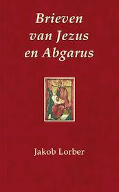 Brieven van Jezus en Abgarus - J. Lorber (ISBN 9789065562630)