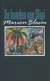 De honden van Slipi - Marion Bloem (ISBN 9789029580410)