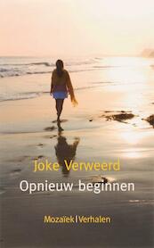 Opnieuw beginnen - Joke Verweerd (ISBN 9789023912699)