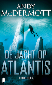 De jacht op Atlantis - Andy McDermott (ISBN 9789460927430)