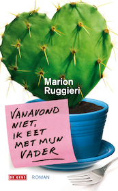 Vanavond niet, ik eet met mijn vader - Marion Ruggieri (ISBN 9789044520699)