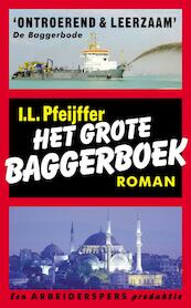 Het grote baggerboek - Ilja Leonard Pfeijffer (ISBN 9789029569019)