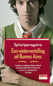 Een wintervertelling uit Buenos Aires - Sylvia Iparraguirre (ISBN 9789044521504)