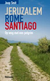 Jeruzalem Rome Santiago - Joop Smit (ISBN 9789021144146)