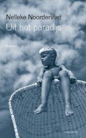 Uit het paradijs - Nelleke Noordervliet (ISBN 9789045705859)