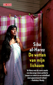 De wetten van mijn lichaam - Siba al-Harez (ISBN 9789044527926)