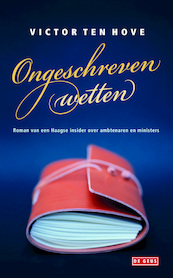 Ongeschreven wetten - Victor ten Hove (ISBN 9789044534467)